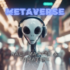 RALF MATTEN & TOMATEKK - METAVERSE